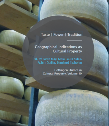 Taste | Power | Tradition - Geographical Indications as Cultural Property