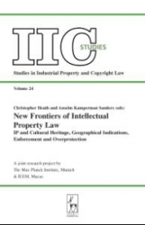 New Frontiers of Intellectual Property Law IP and Cultural Heritage – Geographical Indications – Enforcement – Overprotection